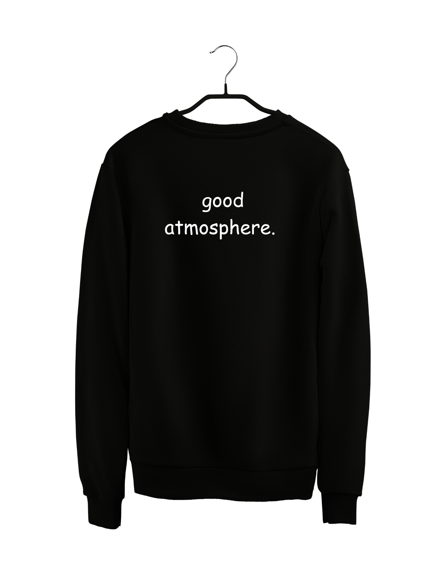 good atmosphere sweatshirt