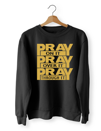 Pray Sweatshirt